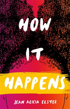 How It Happens by Jean Alicia Elster