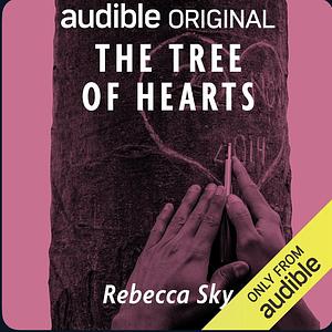 The Tree of Hearts by Rebecca Sky