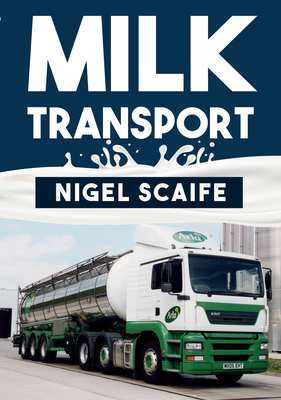 Milk Transport by Nigel Scaife