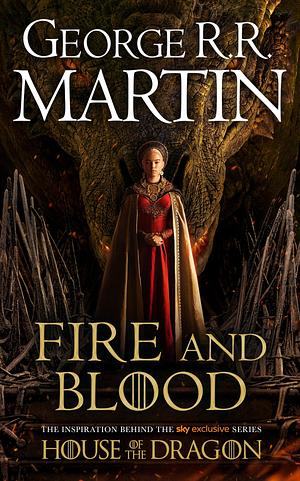 Fire and Blood by George R.R. Martin