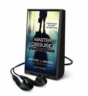 The Master of Disguise: My Secret Life in the CIA by Antonio Mendez