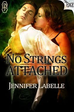No Strings Attached by Jennifer Labelle