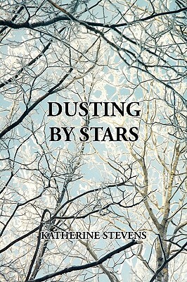 Dusting by Stars by Katherine Stevens