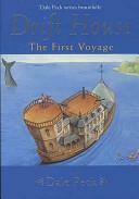 Drift House: The First Voyage by Dale Peck