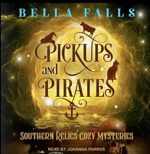 Pickups and Pirates by Bella Falls