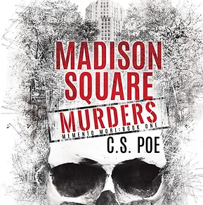 Madison Square Murders by C.S. Poe