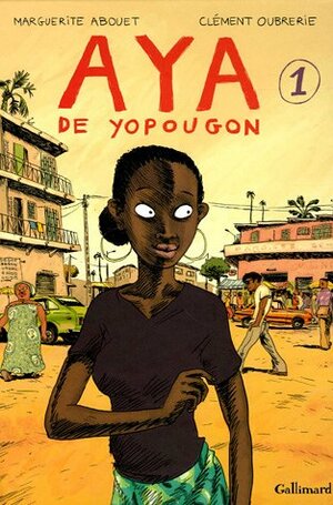 Aya de Yopougon, Tome 1 by Marguerite Abouet, Clément Oubrerie