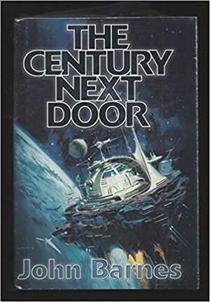 The Century Next Door by John Barnes