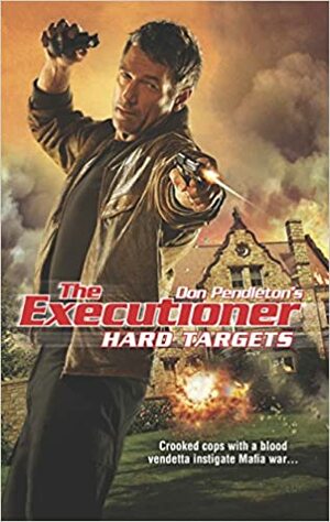 Hard Targets by Michael Newton, Don Pendleton
