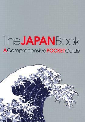 The Japan Book: A Comprehensive Pocket Guide by Kodansha