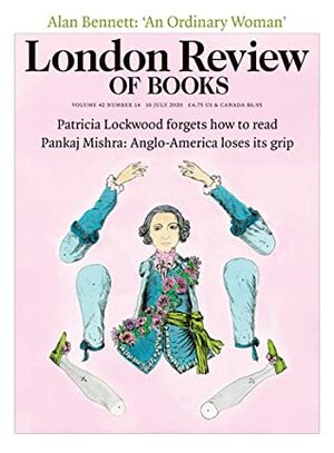 London Review of Books Vol. 42 No. 14 - 16 July 2020 by Mary-Kay Wilmers