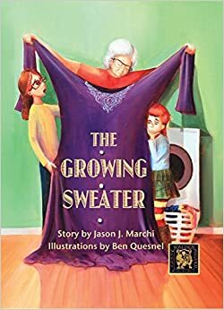 The Growing Sweater by Jason J. Marchi
