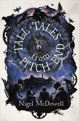 Tall Tales from Pitch End by Nigel McDowell