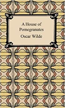 Ngôi nhà thạch lựu by Oscar Wilde