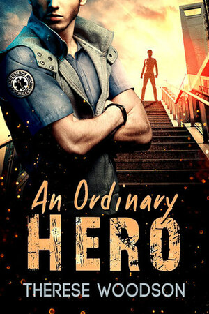 An Ordinary Hero by Therese Woodson