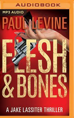 Flesh & Bones by Paul Levine