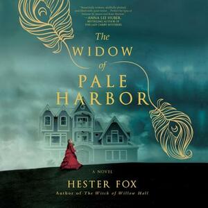 The Widow of Pale Harbor by Hester Fox