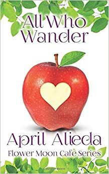 All Who Wander by April Alieda