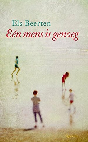 Eén mens is genoeg by Els Beerten