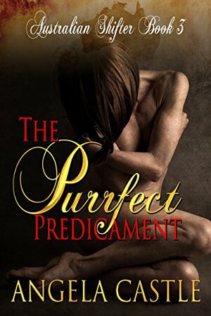 The Purrfect Predicament by Angela Castle