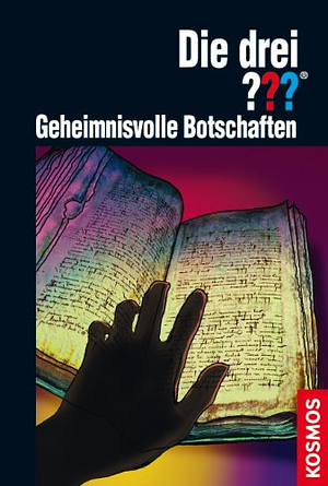 Die drei ??? Geheimnisvolle Botschaften by Christoph Dittert