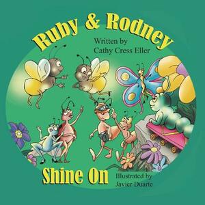 Ruby & Rodney Shine on by Cathy Cress Eller