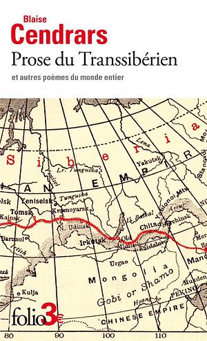 Prose du Transsibérien et autres poèmes du monde entier by Blaise Cendrars