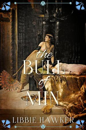 The Bull of Min by Libbie Hawker