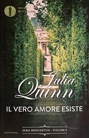 Il vero amore esiste by Julia Quinn