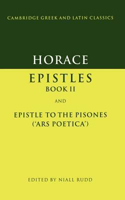 Horace: Epistles Book II and Ars Poetica by Roland Horace Mayer, Horatius