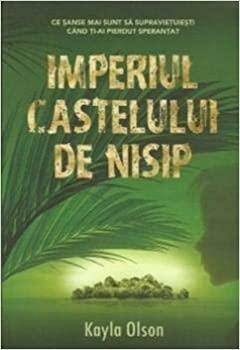 Imperiul castelului de nisip by Kayla Olson