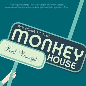 Welcome to the Monkey House by Kurt Vonnegut