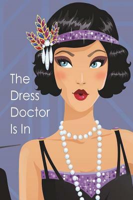 The Dress Doctor Is In by Christina Hamlett