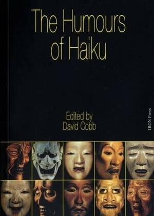 The Humours of Haiku by David Cobb