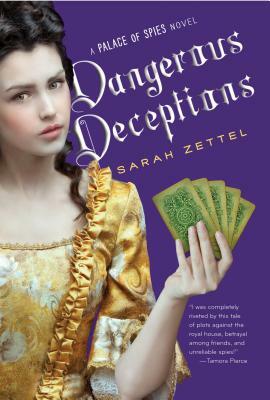 Dangerous Deceptions by Sarah Zettel