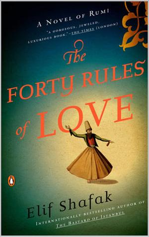 ‫قواعد العشق الأربعون: The Forty Rules of Love‬ by جلال الدين الرومي, Elif Shafak, خالد الجبيلي