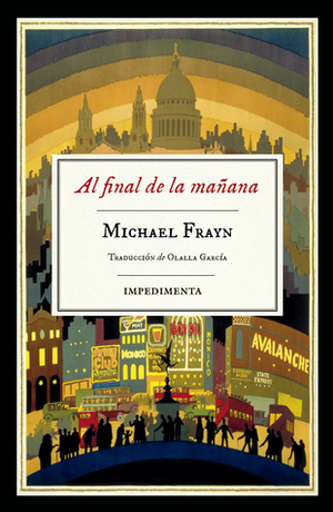 Al final de la mañana by Michael Frayn, Olalla García