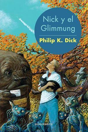 Nick y el Glimmung by Philip K. Dick