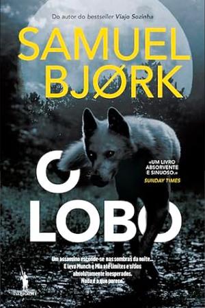 O Lobo by Samuel Bjørk