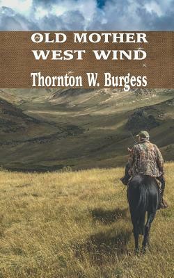 Old Mother Wes Wind by Thornton W. Burgess