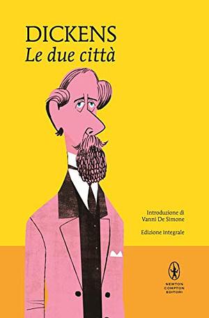 Le due città by Charles Dickens