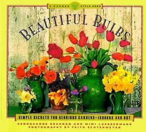 Beautiful Bulbs by Georgeanne Brennan, Mimi Luebbermann