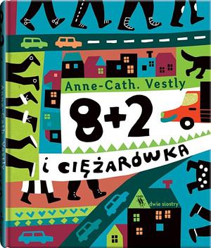 8 + 2 i Ciężarówka by Anne-Cath. Vestly