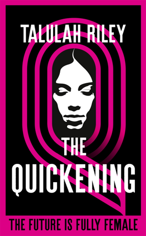 The Quickening by Talulah Riley