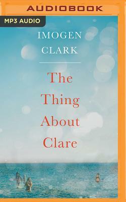 The Thing about Clare by Imogen Clark