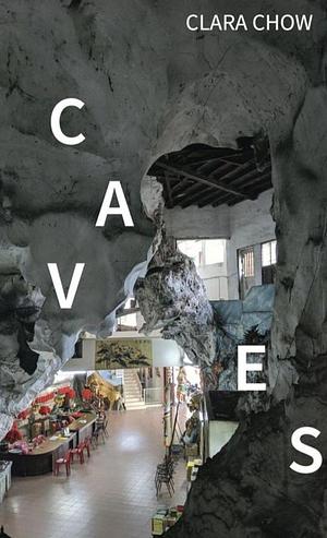 Caves by Clara Chow