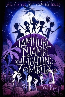 Jamhuri, Njambi & Fighting Zombies by Ted Neill