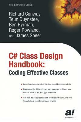 C# Class Design Handbook: Coding Effective Classes by Richard Conway