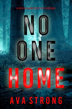 No One Home by Ava Strong