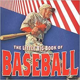 The Little Big Book of Baseball by Hiro Clark Wakabayashi